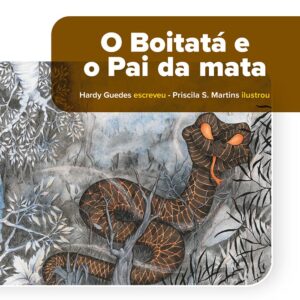 O BOITATÁ E O PAI DA MATA