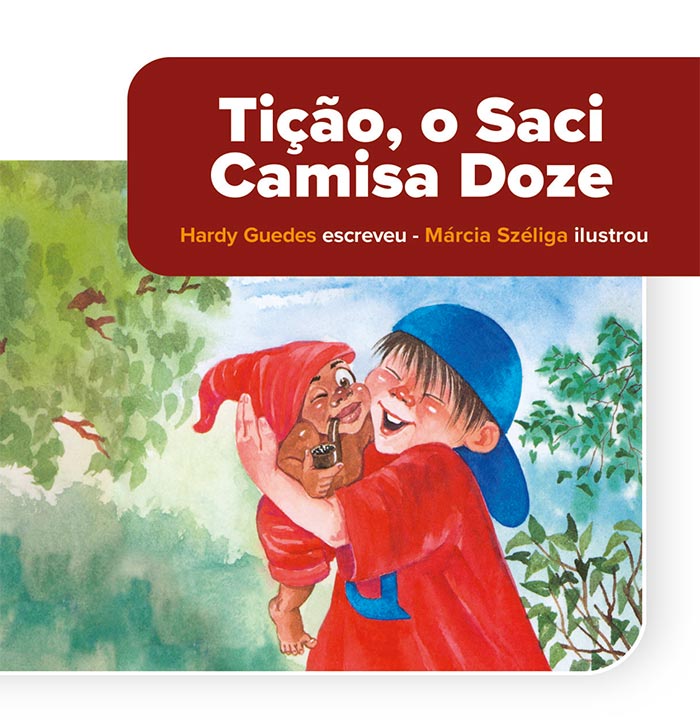 TIÇÃO, O SACI CAMISA DOZE