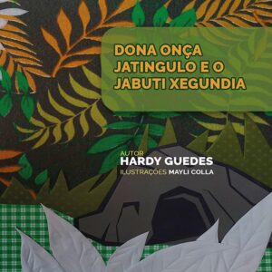 DONA ONÇA JATINGULO E JABUTI XEGUNDIA